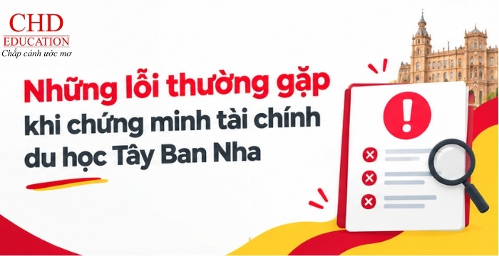 lỗi thường gặp khi chứng minh tài chính du học Tây Ban Nha