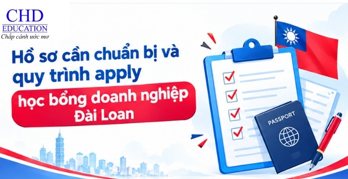 hồ sơ và cách đăng ký học bổng doanh nghiệp đài loan